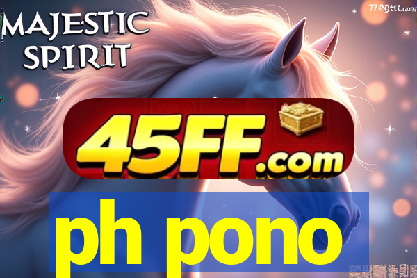 ph pono